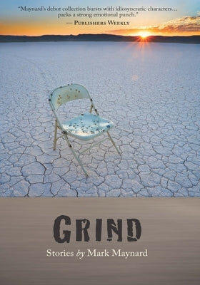 Grind by Maynard, Mark