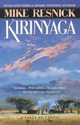 Kirinyaga: A Fable of Utopia by Resnick, Mike