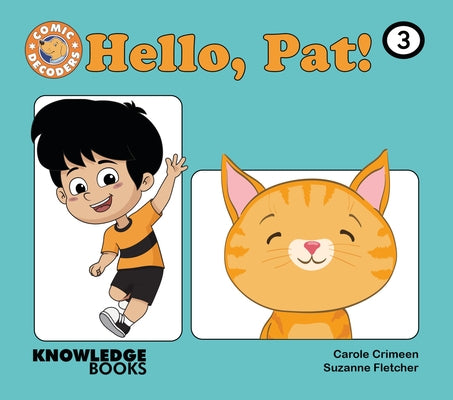 Hello, Pat!: Book 3 by Crimeen, Carole