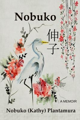 Nobuko by Plantamura, Nobuko (Kathy)