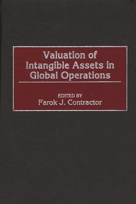 Valuation of Intangible Assets in Global Operations by Contractor, Farok J.