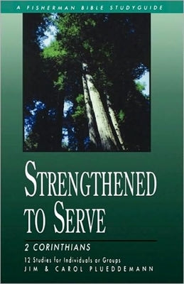 Strengthened to Serve by Plueddemann