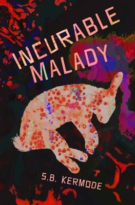 Incurable Malady by Durley, Natasha