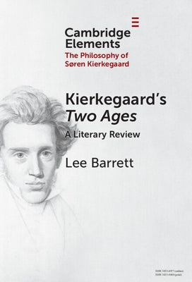 Kierkegaard's Two Ages by Barrett, Lee C.