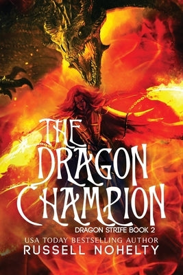 The Dragon Champion by Nohelty, Russell P.
