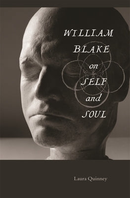 William Blake on Self and Soul by Quinney