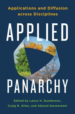 Applied Panarchy: Applications and Diffusion Across Disciplines by Gunderson, Lance H.