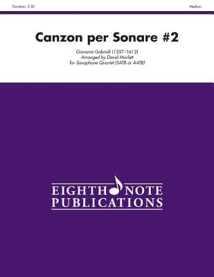 Canzon Per Sonare #2: Satb or Aatb, Score & Parts by Gabrieli, Giovanni
