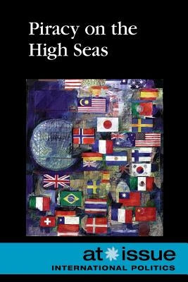 Piracy on the High Seas by Miller, Debra A.