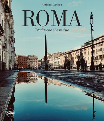 Rome: Everlasting Tradition by Zonta, Simona