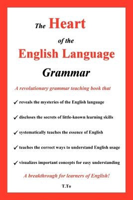 The Heart of the English Language - Grammar by Taren, To Lui