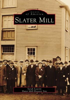 Slater Mill by Leavitt, Sarah A.