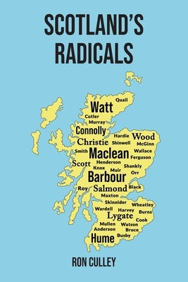 Scotland's Radicals by Culley, Ron
