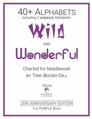 Alphabets - Wild and Wonderful (The PURPLE Book): 20th Anniversary Edition by Boord-Dill