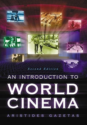 An Introduction to World Cinema, 2D Ed. by Gazetas, Aristides