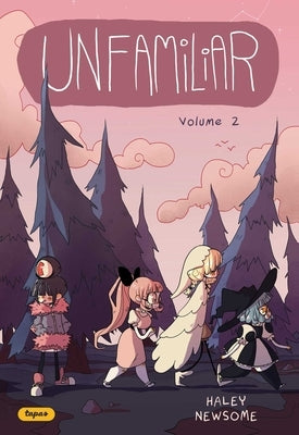 Unfamiliar 2: Volume 2 by Newsome, Haley