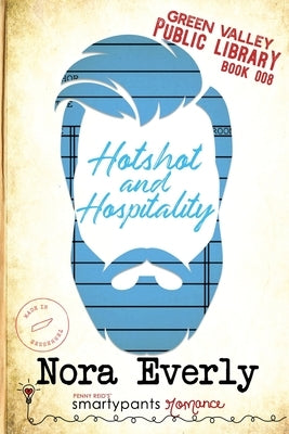 Hotshot and Hospitality by Romance, Smartypants