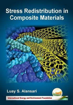 Stress Redistribution in Composite Materials by Alansari, Luay S.