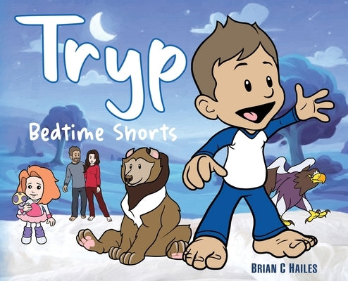 Tryp - Bedtime Shorts by Hailes, Brian C.