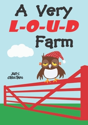 A Very Loud Farm by Christmas, Jeryl