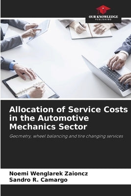Allocation of Service Costs in the Automotive Mechanics Sector by Wenglarek Zaioncz, Noemi