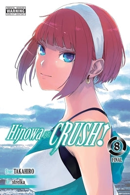 Hinowa Ga Crush!, Vol. 8: Volume 8 by Takahiro