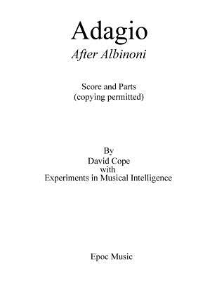 Adagio: After Albinoni by Intelligence, Experiments in Musical