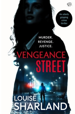 Vengeance Street by Sharland, Louise