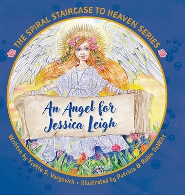 An Angel for Jessica Leigh by S, Yvette