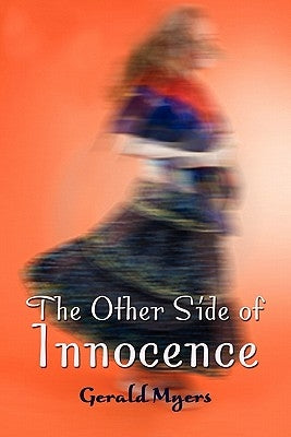 The Other Side of Innocence by Myers, Gerald