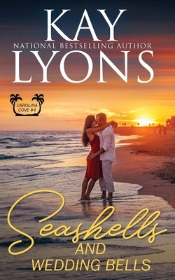 Seashells and Wedding Bells by Lyons, Kay