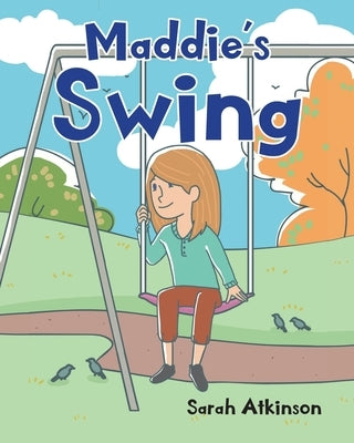 Maddie's Swing by Atkinson, Sarah