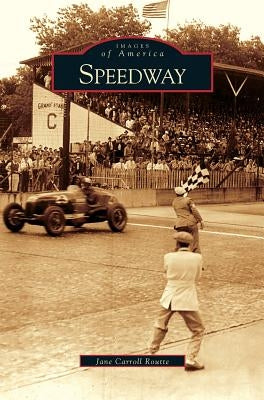 Speedway by Routte, Jane Carroll
