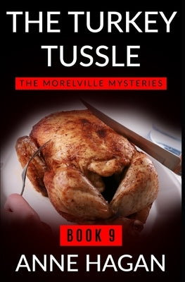 The Turkey Tussle by Hagan, Anne