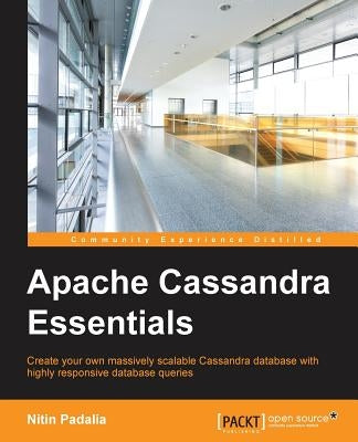 Apache Cassandra Essentials by Padalia, Nitin
