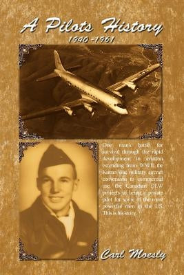 A Pilots History by Moesly, Carl