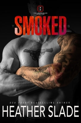 Smoked by Slade, Heather