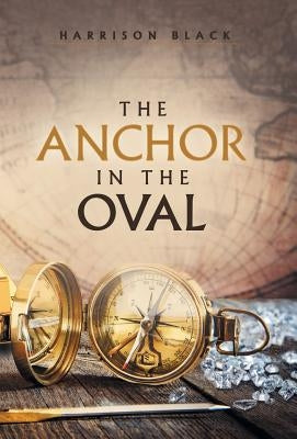 The Anchor in the Oval by Black, Harrison