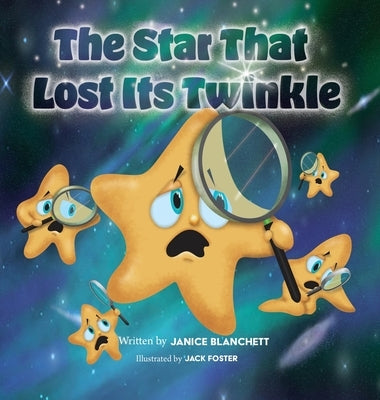 The Star That Lost Its Twinkle by Blanchett, Janice
