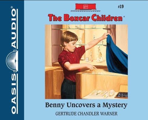 Benny Uncovers a Mystery: Volume 19 by Warner, Gertrude Chandler