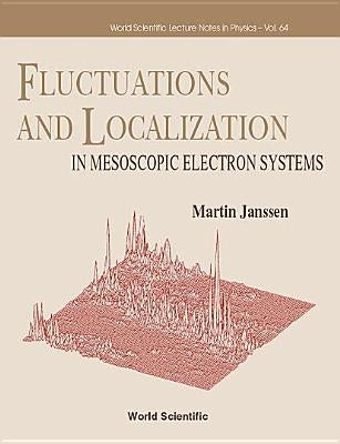 Fluctuations and Localization in Mesoscopic Electron Systems by Janssen, Martin