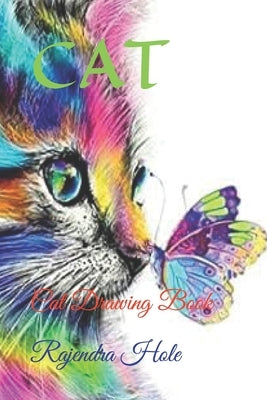 Cat: Cat Drawing Book by Hole, Rajendra Daulat