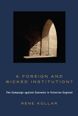 A Foreign and Wicked Institution? by Kollar, Rene