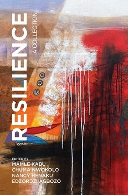 Resilience by Kabu, Nwokolo Henaku