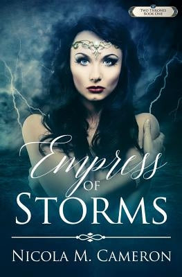 Empress of Storms by Cameron, Nicola M.