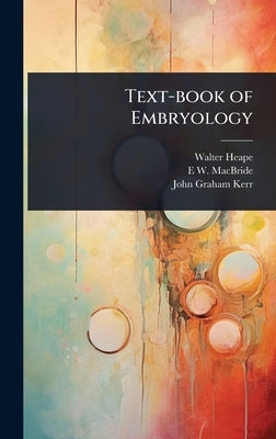 Text-book of Embryology by Heape, Walter