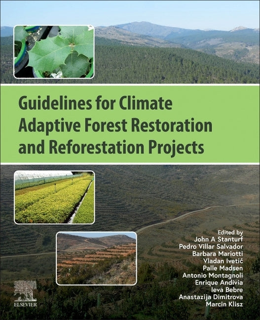Guidelines for Climate Adaptive Forest Restoration and Reforestation Projects by Stanturf, John A.