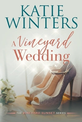A Vineyard Wedding by Winters, Katie