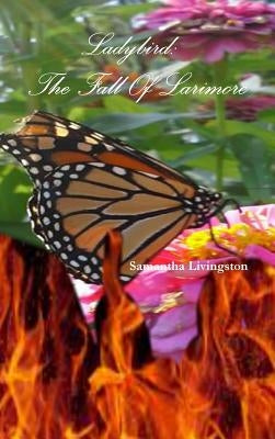 Ladybird: The Fall Of Larimore by Livingston, Samantha