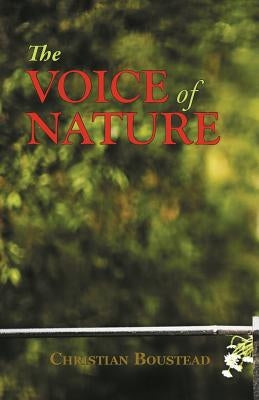 The Voice of Nature by Boustead, Christian